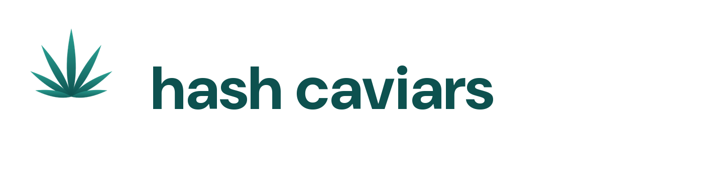 Hash Caviars